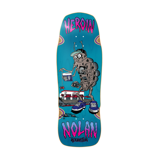 HEROIN NOLAN HOUGHTON BUG DECK 10.25"